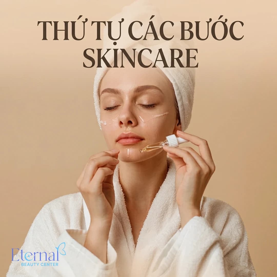 Thứ tự các bước skincare: sắp theo chức năng, và bao nhiêu bước là đủ